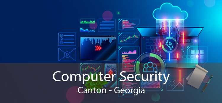 Computer Security Canton - Georgia