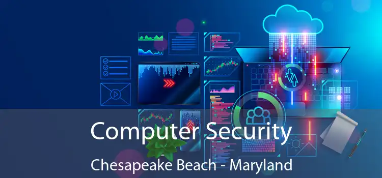 Computer Security Chesapeake Beach - Maryland