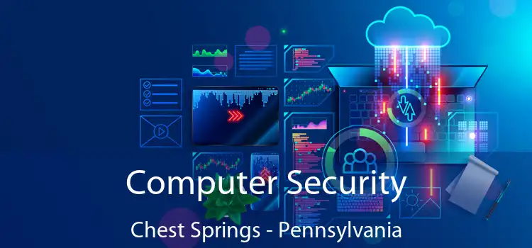 Computer Security Chest Springs - Pennsylvania
