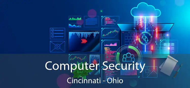 Computer Security Cincinnati - Ohio