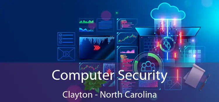 Computer Security Clayton - North Carolina