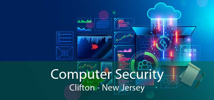 Computer Security Clifton - New Jersey