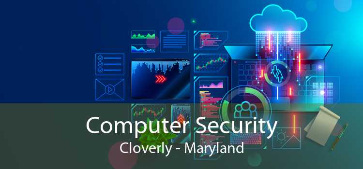 Computer Security Cloverly - Maryland