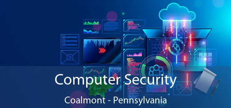Computer Security Coalmont - Pennsylvania