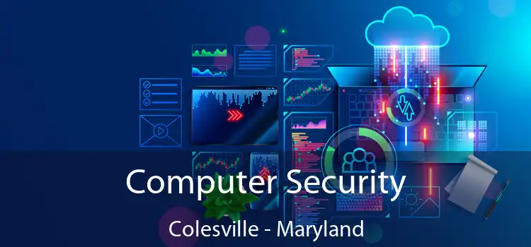 Computer Security Colesville - Maryland