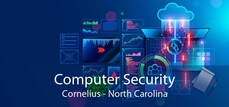Computer Security Cornelius - North Carolina