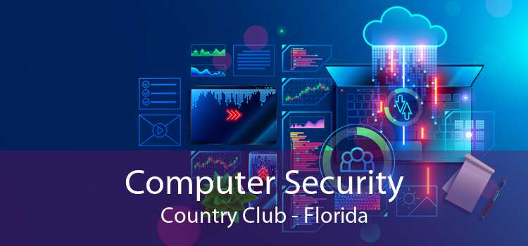 Computer Security Country Club - Florida