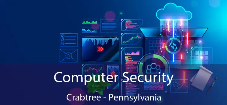 Computer Security Crabtree - Pennsylvania