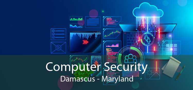 Computer Security Damascus - Maryland