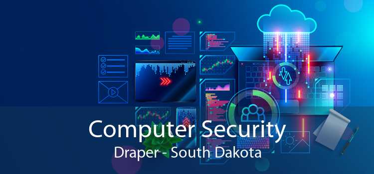 Computer Security Draper - South Dakota