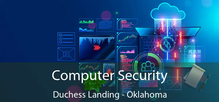 Computer Security Duchess Landing - Oklahoma