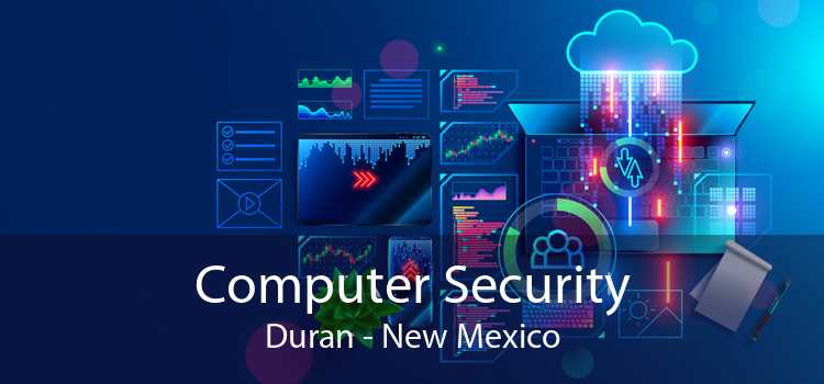 Computer Security Duran - New Mexico