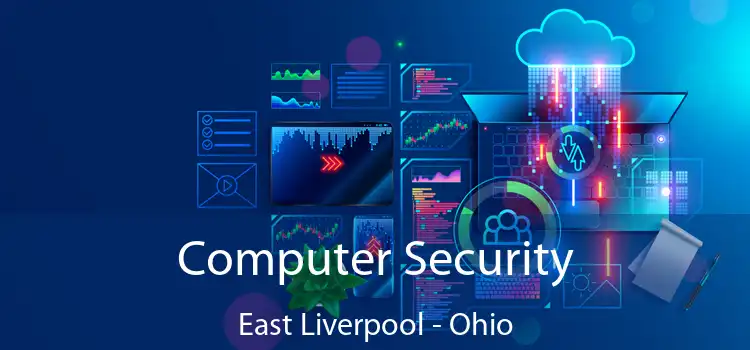 Computer Security East Liverpool - Ohio