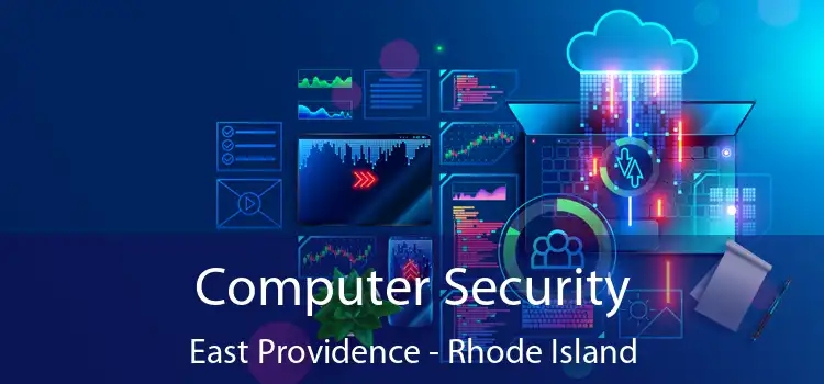 Computer Security East Providence - Rhode Island
