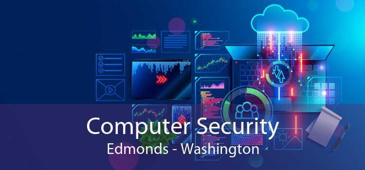 Computer Security Edmonds - Washington