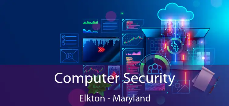 Computer Security Elkton - Maryland