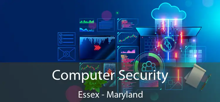 Computer Security Essex - Maryland