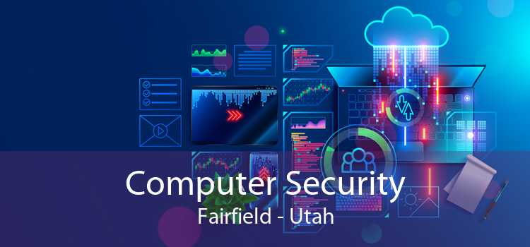 Computer Security Fairfield - Utah