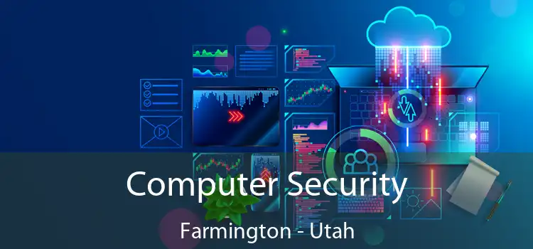 Computer Security Farmington - Utah