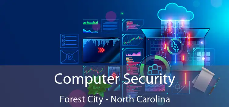 Computer Security Forest City - North Carolina