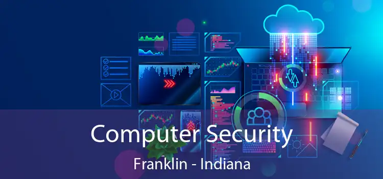 Computer Security Franklin - Indiana