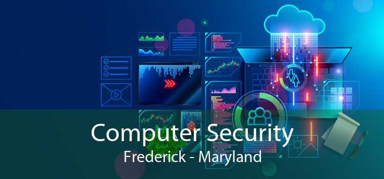 Computer Security Frederick - Maryland