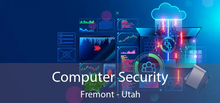 Computer Security Fremont - Utah