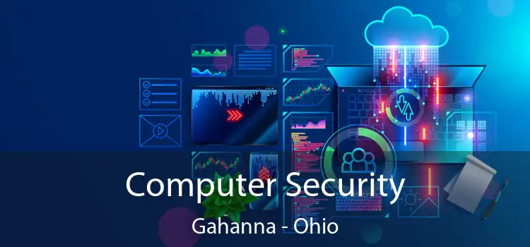 Computer Security Gahanna - Ohio