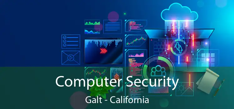 Computer Security Galt - California