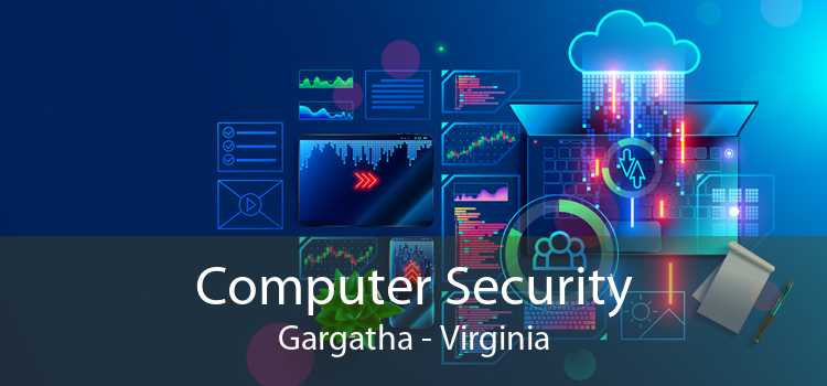 Computer Security Gargatha - Virginia
