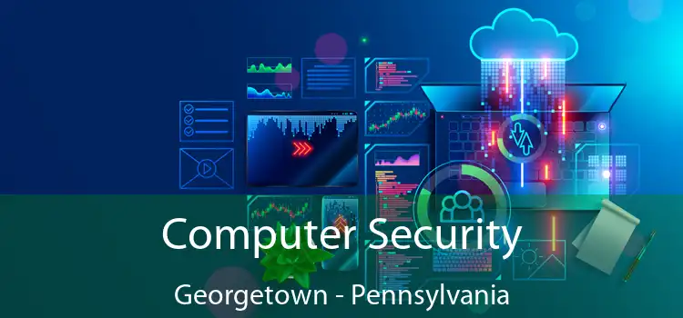 Computer Security Georgetown - Pennsylvania