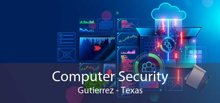 Computer Security Gutierrez - Texas