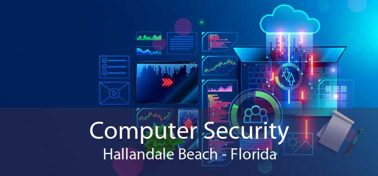 Computer Security Hallandale Beach - Florida