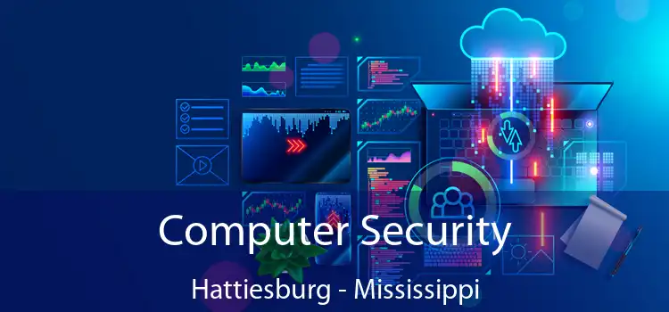 Computer Security Hattiesburg - Mississippi