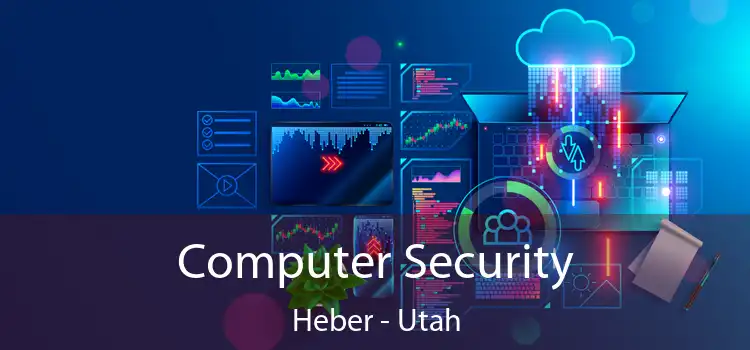 Computer Security Heber - Utah