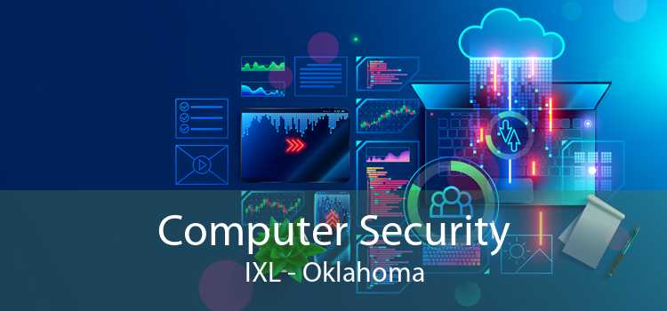Computer Security IXL - Oklahoma