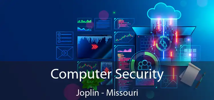 Computer Security Joplin - Missouri