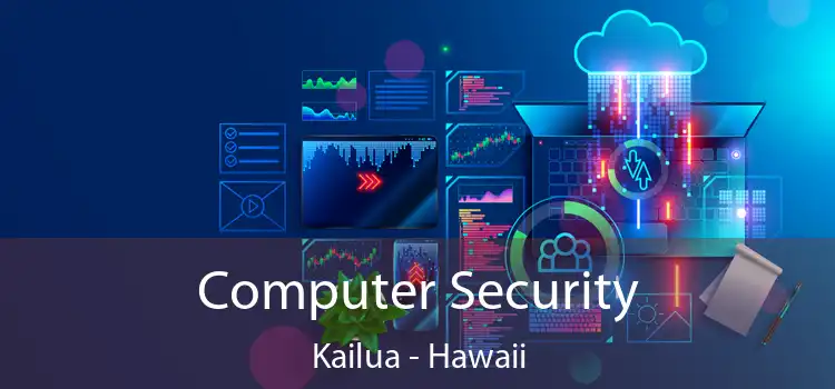 Computer Security Kailua - Hawaii