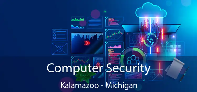 Computer Security Kalamazoo - Michigan