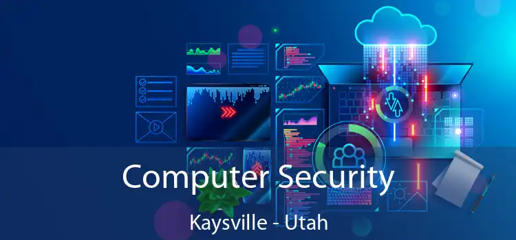 Computer Security Kaysville - Utah