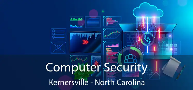 Computer Security Kernersville - North Carolina