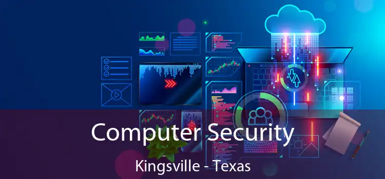 Computer Security Kingsville - Texas