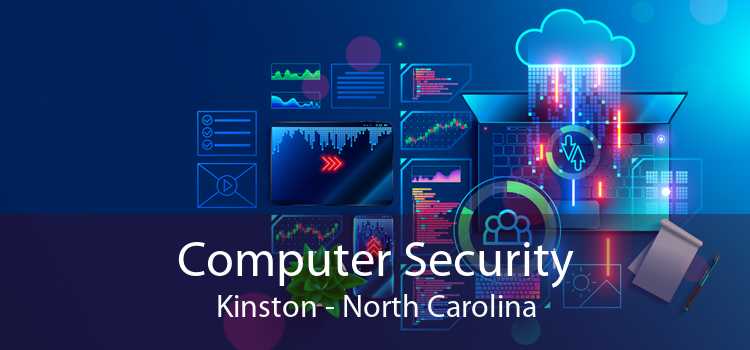 Computer Security Kinston - North Carolina