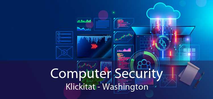 Computer Security Klickitat - Washington