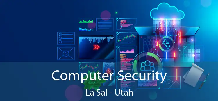 Computer Security La Sal - Utah