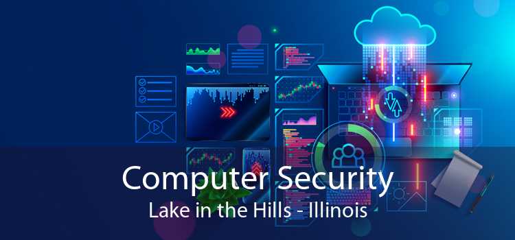 Computer Security Lake in the Hills - Illinois