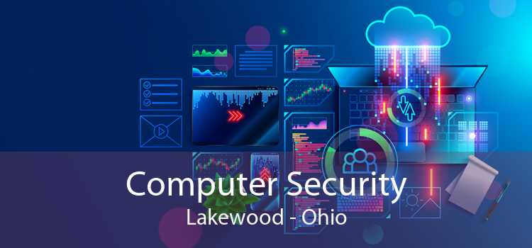 Computer Security Lakewood - Ohio