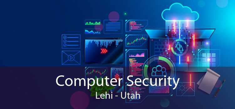 Computer Security Lehi - Utah