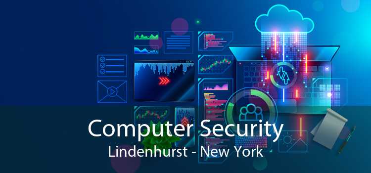 Computer Security Lindenhurst - New York