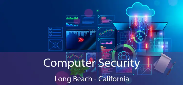 Computer Security Long Beach - California